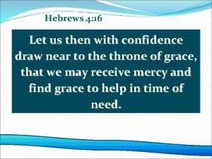 Let us then with courage and confidence