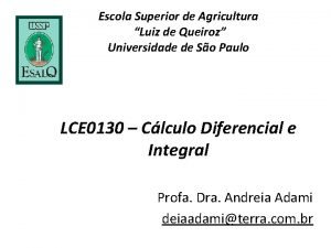 Escola Superior de Agricultura Luiz de Queiroz Universidade