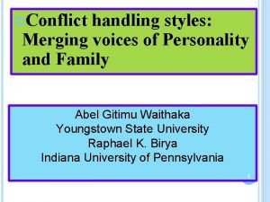 Conflict handling styles Merging voices of Personality and