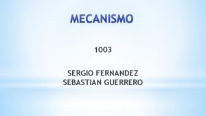 1003 SERGIO FERNANDEZ SEBASTIAN GUERRERO ELEMENTOS QUE PERMITEN