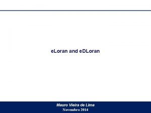 e Loran and e DLoran Mauro Vieira de