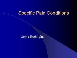 Specific Pain Conditions Some Highlights Fibromyalgia Diagnosis o