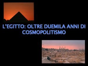 LEGITTO OLTRE DUEMILA ANNI DI COSMOPOLITISMO Nel 331