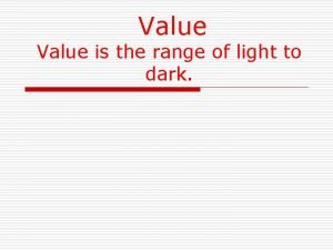 The range of light and dark