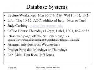 Database Systems LectureWorkshop Mon 1 3 LIB 1316