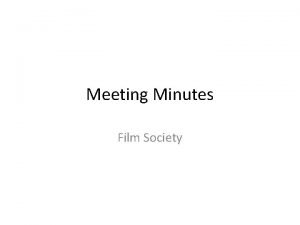 Meeting Minutes Film Society Pre Term 1 meeting
