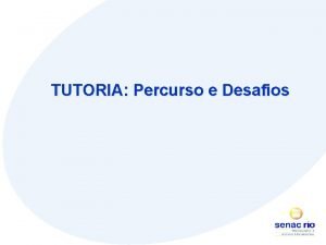 TUTORIA Percurso e Desafios Educao a Distncia Linha