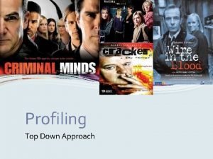 Top down profiling