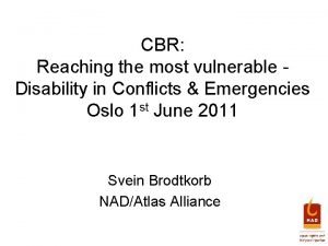 CBR Reaching the most vulnerable Disability in Conflicts