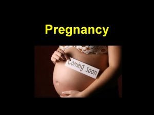 Pregnancy Outcomes SCO 7 3 demonstrate an understanding