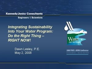 Integrating Sustainability Into Your Water Program Do the