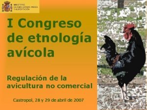 I Congreso de etnologa avcola Regulacin de la