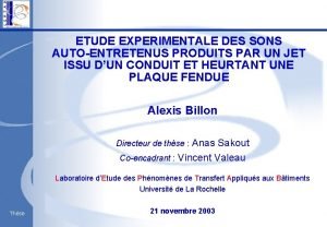 ETUDE EXPERIMENTALE DES SONS AUTOENTRETENUS PRODUITS PAR UN