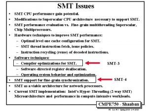 SMT Issues SMT CPU performance gain potential Modifications