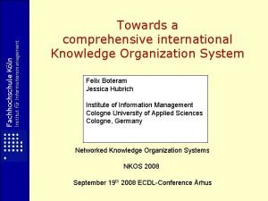 Institut fr Informationsmanagement Fachhochschule Kln Towards a comprehensive