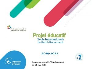 Projet ducatif cole internationale de SaintSacrement 2019 2022