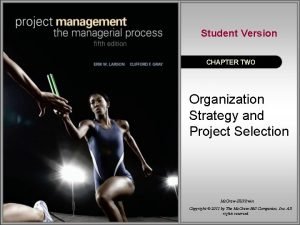 Student Version CHAPTER TWO Organization Strategy and Project