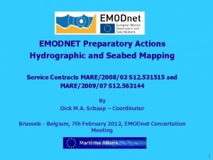 EMODNET Preparatory Actions Hydrographic and Seabed Mapping Service