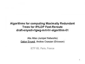 Algorithms for computing Maximally Redundant Trees for IPLDP