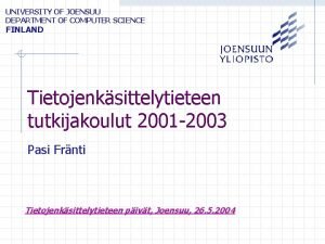 UNIVERSITY OF JOENSUU DEPARTMENT OF COMPUTER SCIENCE FINLAND