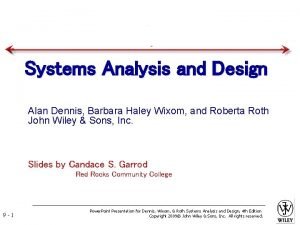 Systems analysis and design alan dennis
