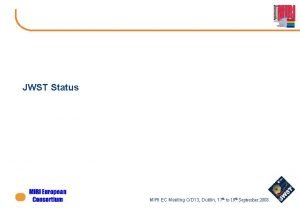 JWST Status MIRI EC Meeting CD 13 Dublin