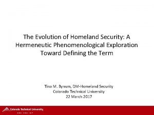 The Evolution of Homeland Security A Hermeneutic Phenomenological