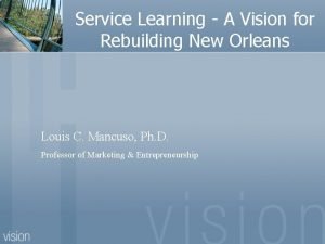 Service Learning A Vision for Rebuilding New Orleans