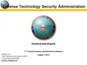 Defense Technology Security Administration Technical Data Exports 11