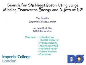 Search for SM Higgs Boson Using Large Missing