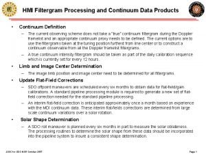 HMI Filtergram Processing and Continuum Data Products Continuum HMI Filtergram Processing and Continuum Data Products Continuum