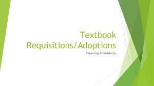 Textbook RequisitionsAdoptions Impacting Affordability Achieving Success At Barnes