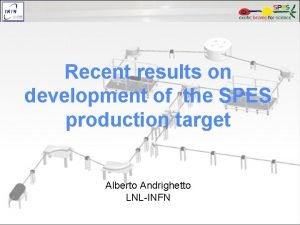 Recent results on development of the SPES production