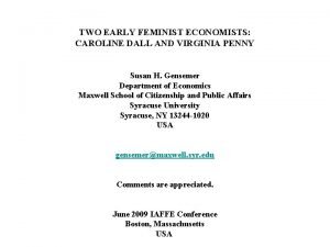 TWO EARLY FEMINIST ECONOMISTS CAROLINE DALL AND VIRGINIA