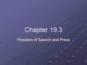 Chapter 19 section 3 freedom of speech and press