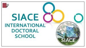 SIACE INTERNATIONAL DOCTORAL SCHOOL Ph D Thesis En