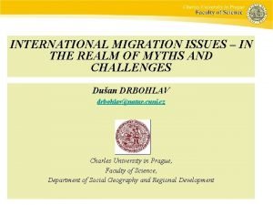 INTERNATIONAL MIGRATION ISSUES IN THE REALM OF MYTHS