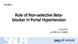 Role of Nonselective Betablocker In Portal Hypertension 2019