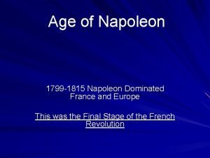 Napoleon bonaparte dominated