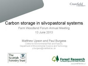 Carbon storage in silvopastoral systems Farm Woodland Forum