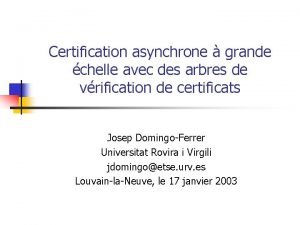 Certification asynchrone grande chelle avec des arbres de