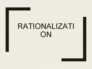 Rationalizati