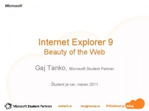 Internet Explorer 9 Beauty of the Web Gaj