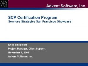 Advent Software Inc SCP Certification Program Services Strategies