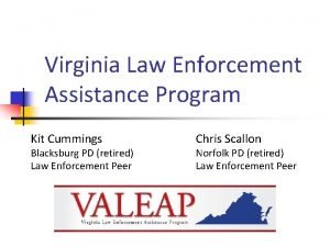 Virginia Law Enforcement Assistance Program Kit Cummings Blacksburg