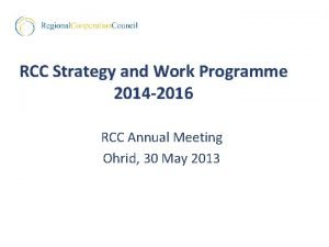 RCC Strategy and Work Programme 2014 2016 RCC