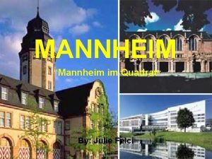MANNHEIM Mannheim im Quadrat By Julie Felci Mannheim