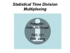 Stdm multiplexing