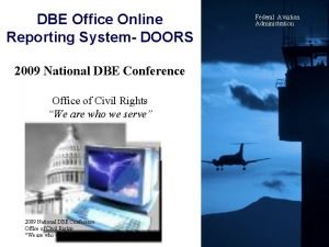 DBE Office Online Reporting System DOORS Federal Aviation