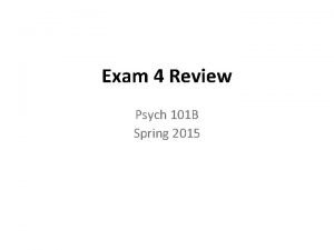 Psych 101 exam 4
